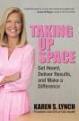 Taking Up Space: Get Heard, Deliver Results, And Make A Difference - Preview