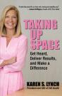 Taking Up Space: Get Heard, Deliver Results, And Make A Difference - Preview