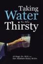 Taking Water To The Thirsty - Preview