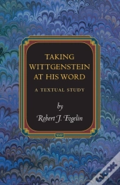 Taking Wittgenstein At His Word