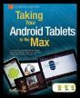 Taking Your Android Tablets To The Max - Preview