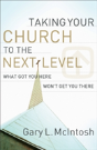 Taking Your Church To The Next Level Â€“ What Got You Here Won`T Get You There - Preview