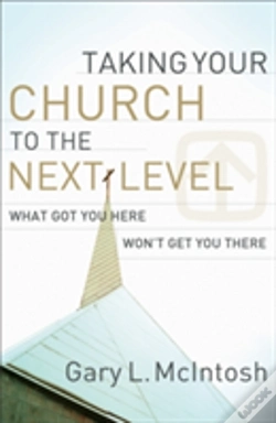 Capa do artigo Taking Your Church To The Next Level Â€“ What Got You Here Won`T Get You There