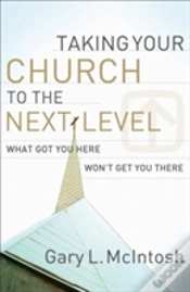 Capa do artigo Taking Your Church To The Next Level Â€“ What Got You Here Won`T Get You There