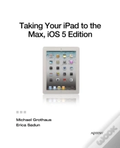 Capa do artigo Taking Your Ipad To The Max, Ios 5 Edition