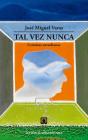 Tal Vez Nunca - Preview