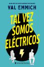 Tal Vez Somos Electricos - Preview