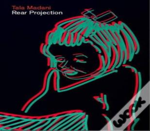 Tala Madani - Rear Projection