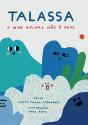 Talassa - O Mar Afinal Não é Azul - Preview