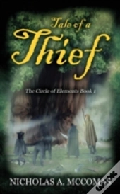 Tale Of A Thief: The Circle Of Elements Book 1
