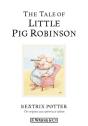 Tale Of Little Pig Robinson - Preview