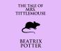 Tale Of Mrs. Tittlemouse - Preview