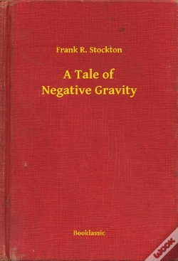 Capa do artigo Tale Of Negative Gravity