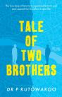 Tale Of Two Brothers - Preview