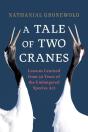 Tale Of Two Cranes - Preview