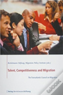Talent, Competitiveness And Migration