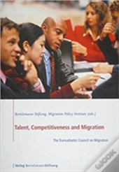 Talent, Competitiveness And Migration