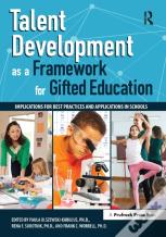 Talent Development As A Framework For Gifted Education