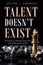 Talent Doesn'T Exist: Your Guide To Achi - Preview
