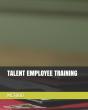 Talent Employee Training Method - Preview
