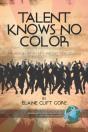 Talent Knows No Color - Preview