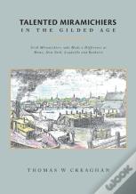 Talented Miramichiers In The Gilded Age