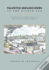 Talented Miramichiers In The Gilded Age