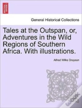 Tales At The Outspan, Or, Adventures In