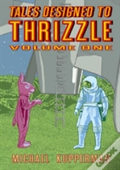 Tales Designed To Thrizzle