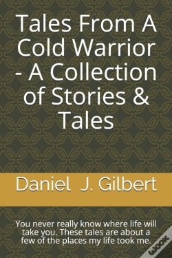 Capa do artigo Tales From A Cold Warrior - A Collection Of Stories & Tales