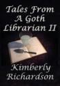 Tales From A Goth Librarian Ii - Preview