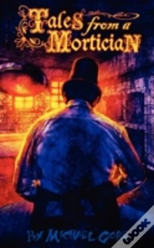 Tales From A Mortician