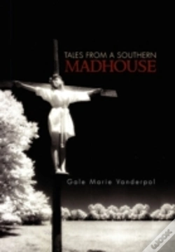 Capa do artigo Tales From A Southern Madhouse