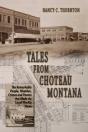 Tales From Choteau Montana - Preview
