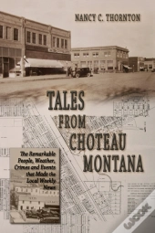 Tales From Choteau Montana