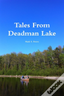 Tales From Deadman Lake
