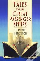 Tales From Great Passenger Ships