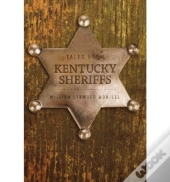 Tales From Kentucky Sheriffs