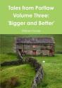 Tales From Portlaw Volume Three: 'Bigger And Better' - Preview