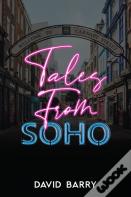 Tales From Soho