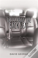 Tales From The Back Seat