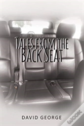 Tales From The Back Seat