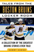 Tales From The Boston Bruins Locker Room