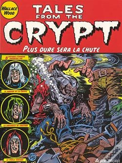 Capa do artigo Tales From The Crypt T.9; Plus Dure Sera La Chute