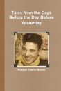 Tales From The Days Before The Day Before Yesterday - Preview