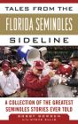 Tales From The Florida State Seminoles Sideline - Preview