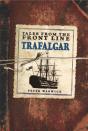 Tales From The Front Line: Trafalgar - Preview