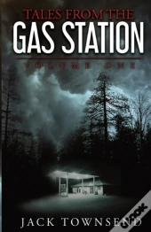 Tales From The Gas Station