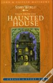 Tales From The Haunted House