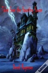 Tales From The Haunting House